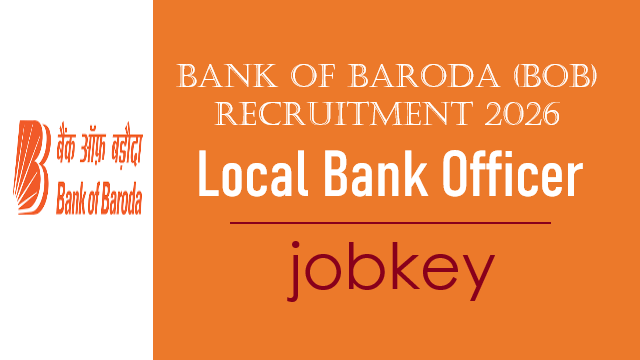 Bank of Baroda Local Bank Officer LBO Online Form 2026-jobkey